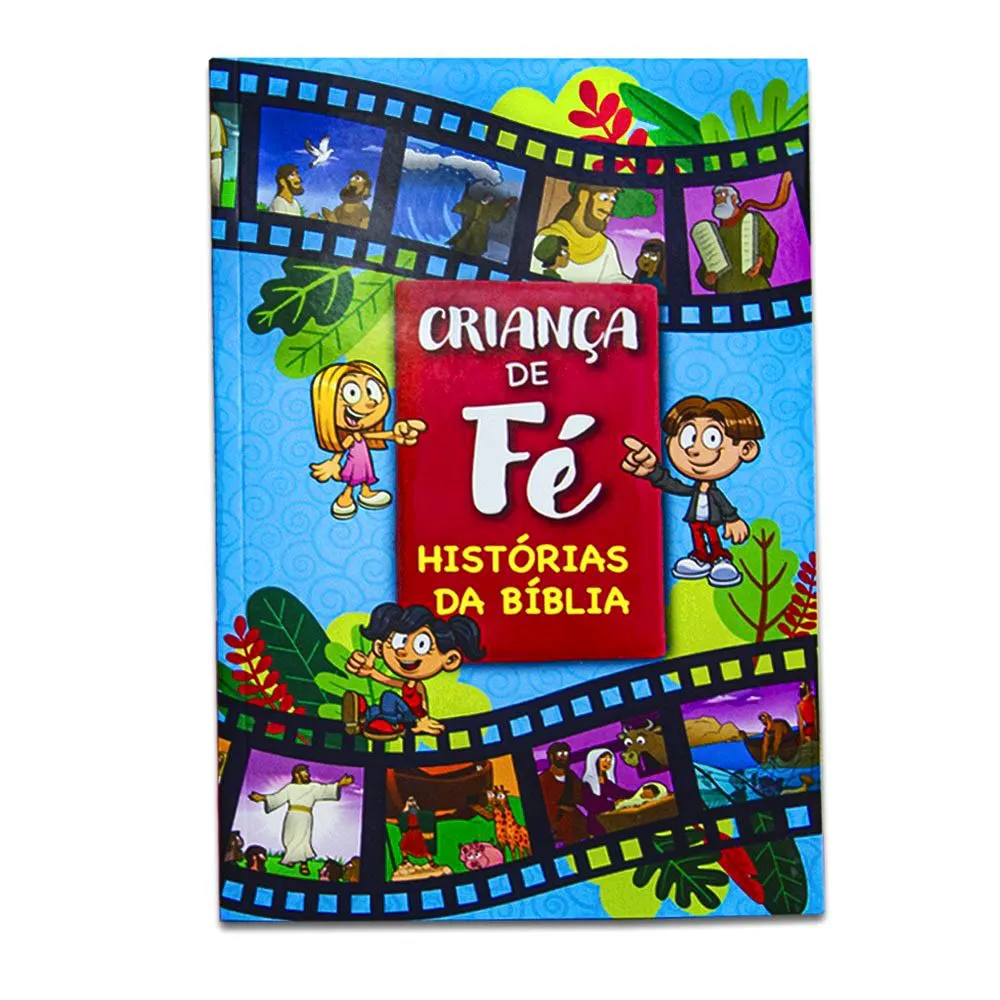 Bíblia Infantil Ilustrada - Criança de Fé - Nova Edição Brochura 14x21 cm