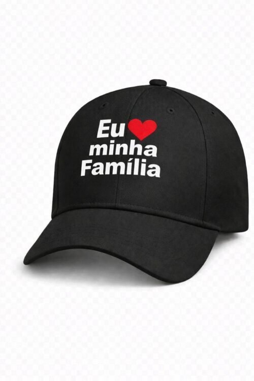 Boné Eu Amo Minha Familia