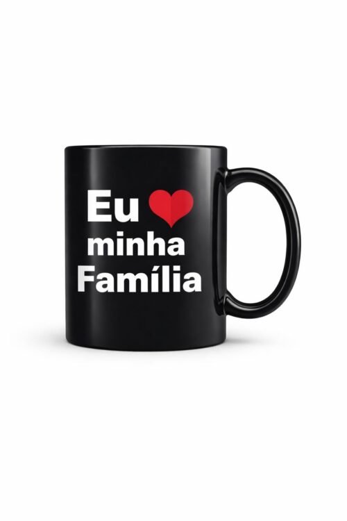 xícara eu amo minha família